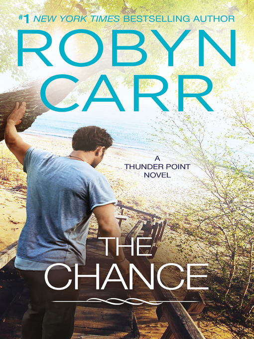 Title details for The Chance by Robyn Carr - Wait list